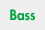 Bass